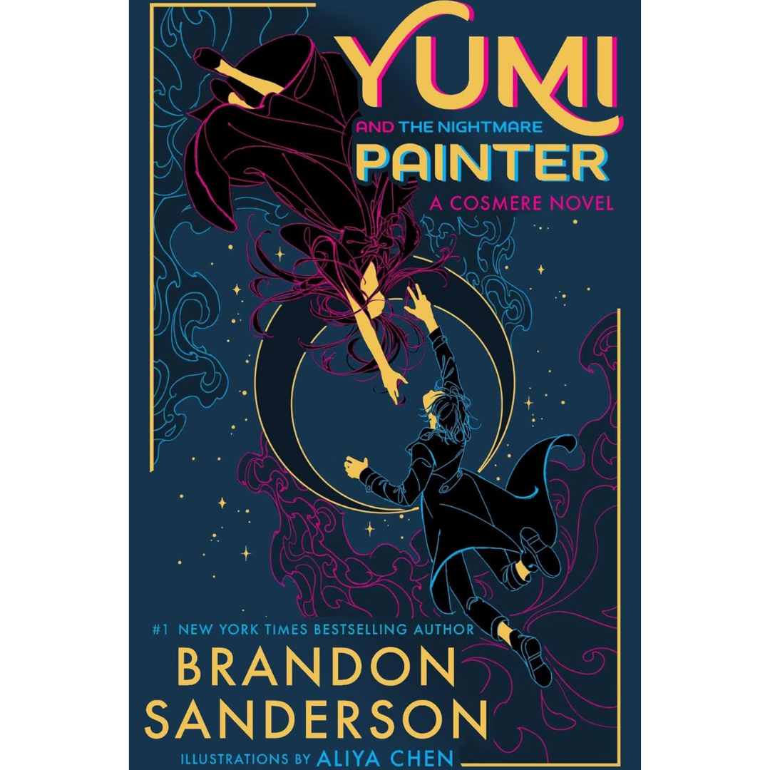 Yumi and the Nightmare Painter By Brandon Sanderson