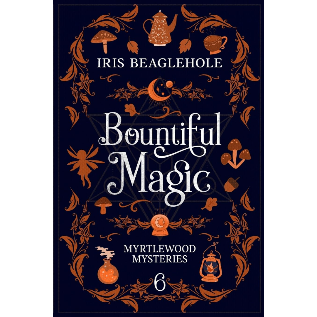 Bountiful Magic By Iris Beaglehole