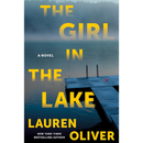 The Girl in the Lake By  Lauren Oliver