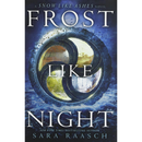 Frost Like Night By Sara Raasch