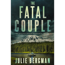 The Fatal Couple By Julie Bergman