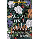 Alcott Hall By Emily Rath