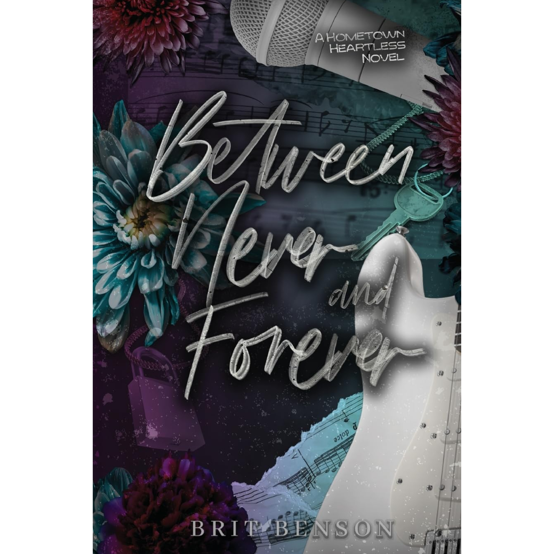 Between Never and Forever By Brit Benson