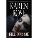 Kill for Me By Karen Rose