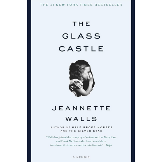 The Glass Castle By Jeannette Walls