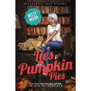 Lies and Pumpkin Pies By Trixie Silvertale