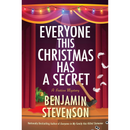 Everyone This Christmas Has a Secret By Benjamin Stevenson