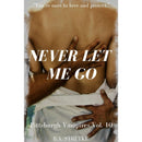 Never Let Me Go: Pittsburgh Vampires Vol. 10 M/M/M Romance by B.A. Stretke