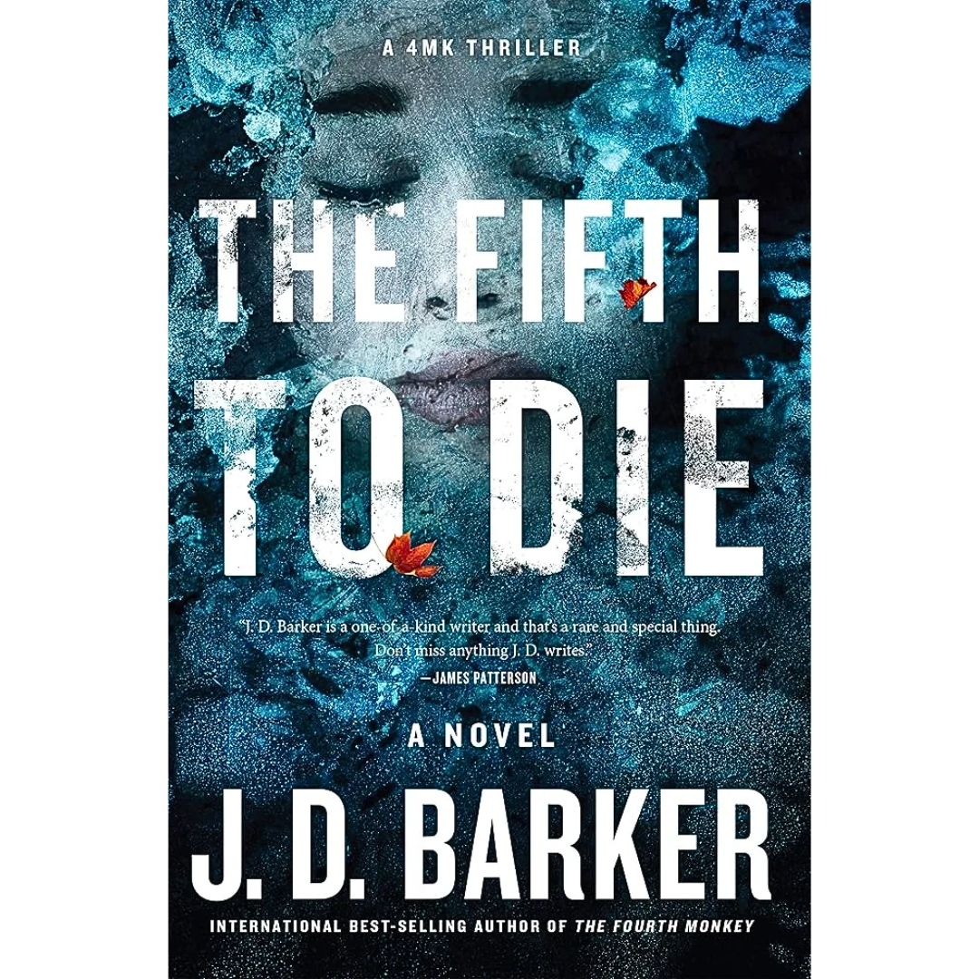 The Fifth to Die By J.D. Barker