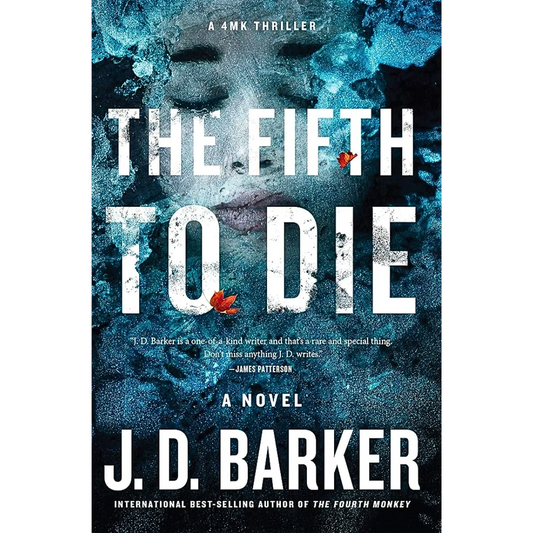 The Fifth to Die By J.D. Barker