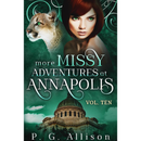 More Missy Adventures at Annapolis by P. G. Allison