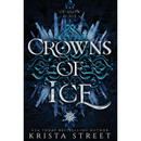 Crowns of Ice By Krista Street
