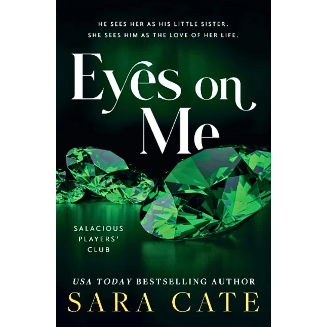 Eyes on Me By Sara Cate