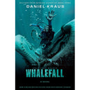 Whalefall By Daniel Kraus