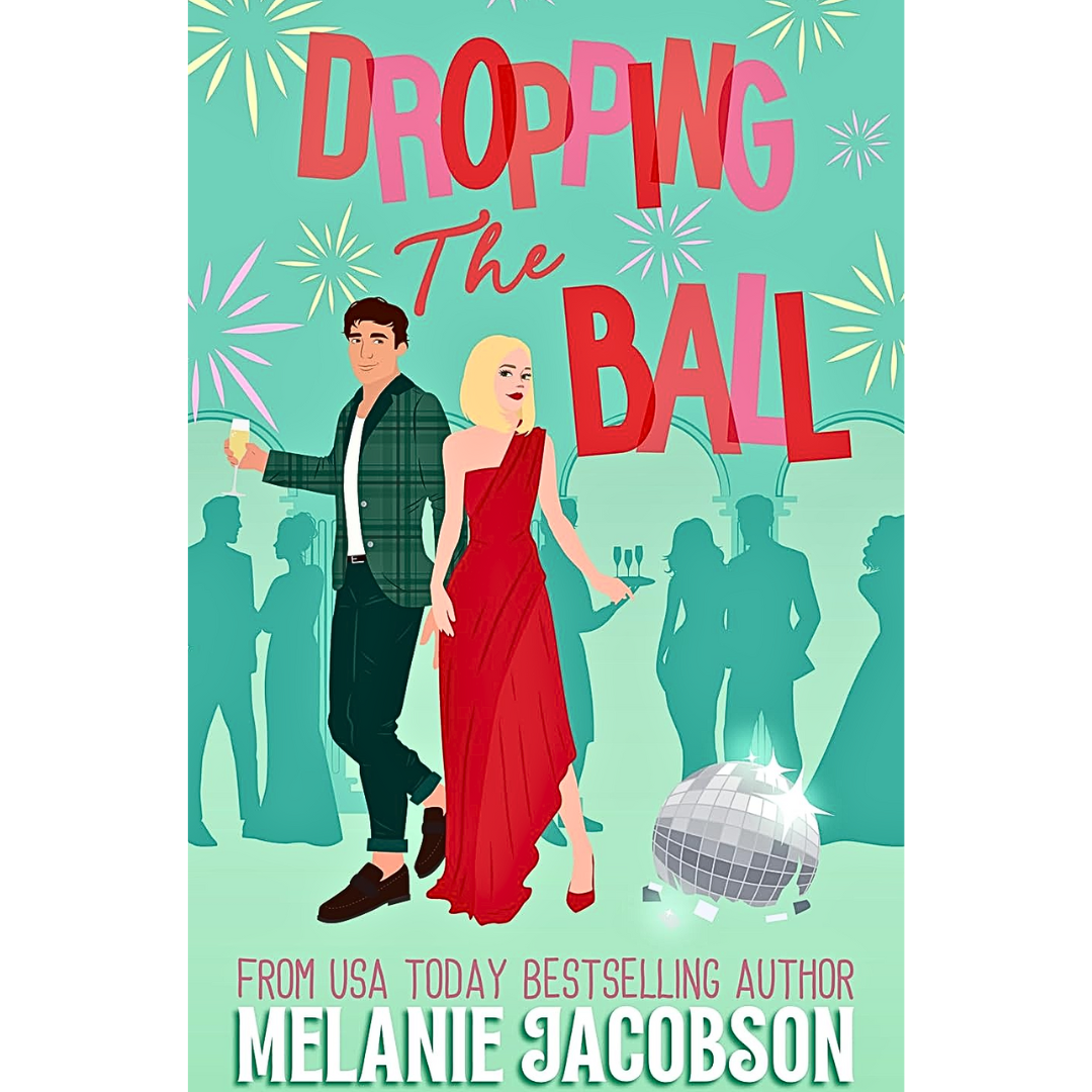 Dropping the Ball By Melanie Jacobson