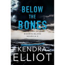 Below the Bones By Kendra Elliot