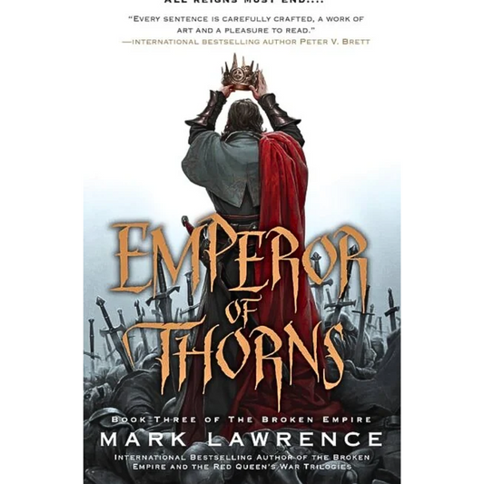 Emperor of Thorns By Mark Lawrence