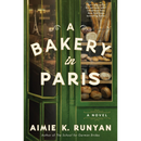 A Bakery in Paris By Aimie K. Runyan