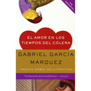Love in the Time of Cholera By Gabriel García Márquez