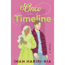 Once in a Timeline By Iman Hariri-Kia