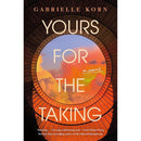 Yours for the Taking By Gabrielle Korn