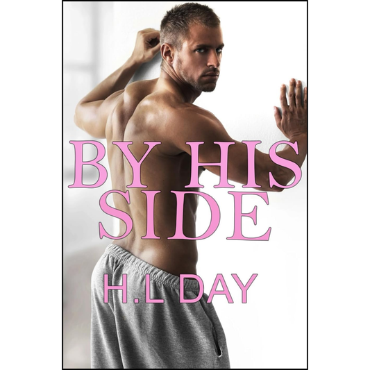 By His Side By H.L. Day