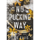 No Pucking Way By  Evie Ellis