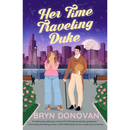 Her Time Traveling Duke By Bryn Donovan