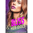 Bliss & Her Idols By Rosemary A Johns