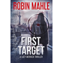 First Target By Robin Mahle