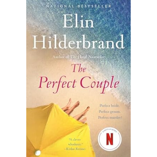 The Perfect Couple By Elin Hilderbrand