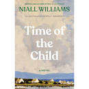 Time of the Child By Niall Williams