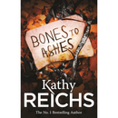 Bones to Ashes By Kathy Reich