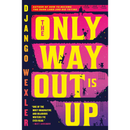 The Only Way Out Is Up (The Sigilist, 1) by Django Wexler