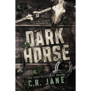 Dark Horse By C.R. Jane