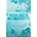 Moonlight in Massachusetts By Siobhan Davis