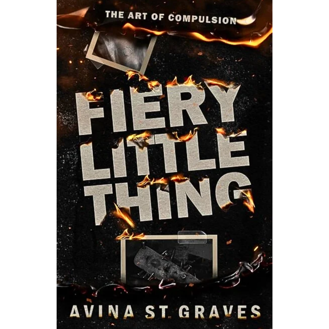 Fiery Little Thing By Avina St. Graves