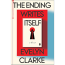 The Ending Writes Itself By Evelyn Clarke