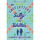 The Last Letters of Sally and Walter By Cammie McGovern