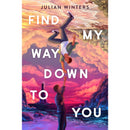 Find My Way Down to You By Julian Winters