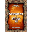 Werewolves and Witches AU By  Sam Northman