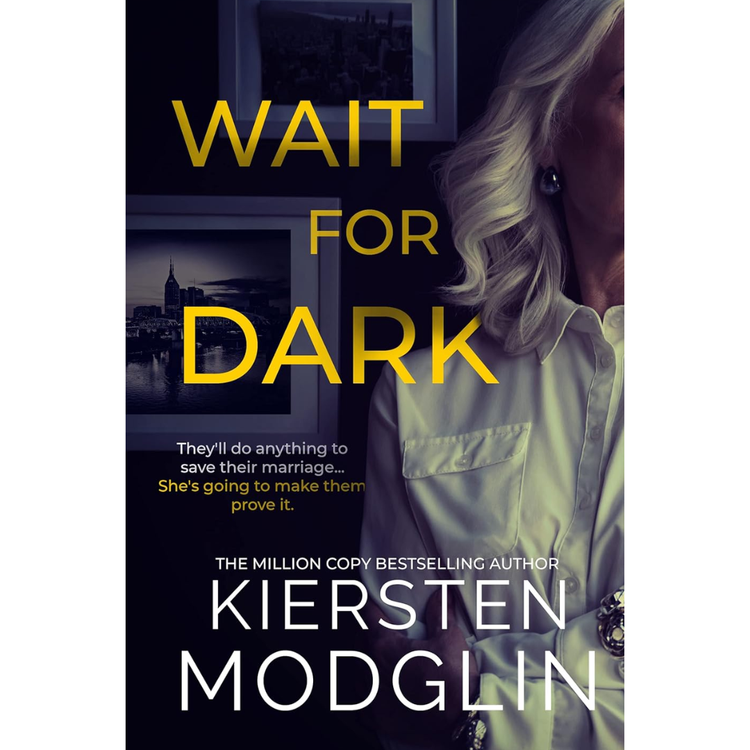 Wait for Dark By Kiersten Modglin