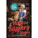 Hopes and Slippery Slopes By Trixie Silvertale
