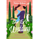 Our Ex's Wedding By Taleen Voskuni