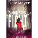 Simon Says... Fight (Kate Morgan Thrillers Book 11) by Dale Mayer