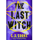 The Last Witch By C.J. Cooke