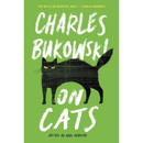 On Cats By Charles Bukowski