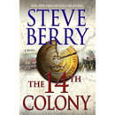 The 14th Colony By Steve Berry