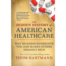 The Hidden History of American Healthcare By Dana Stabenow