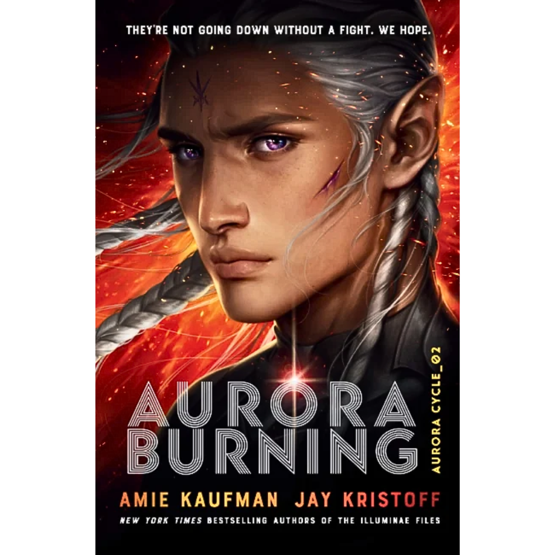 Aurora Burning By Amie Kaufman , Jay Kristoff